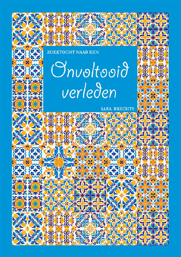 Zoektocht naar een onvoltooid verleden