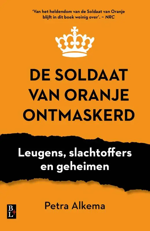 De soldaat van Oranje ontmaskerd