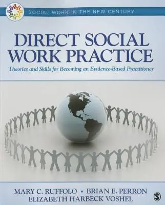 Direct Social Work Practice: Theories and Skills for Becoming an Evidence-Based Practitioner