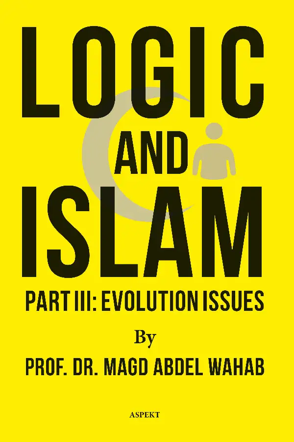 Logic and Islam Part III: Evolution issues