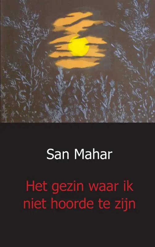 Het gezin waar ik niet hoorde te zijn