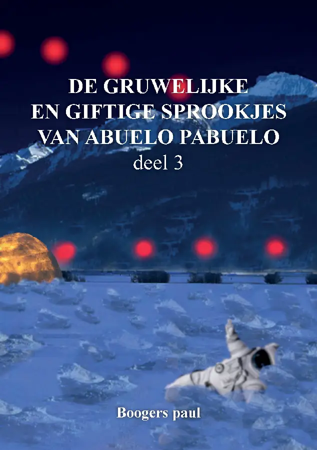 De gruwelijke en giftige sprookjes van abuelo pabuelo / 3