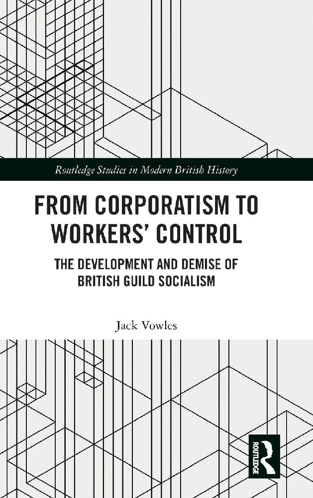 From Corporatism to Workers' Control