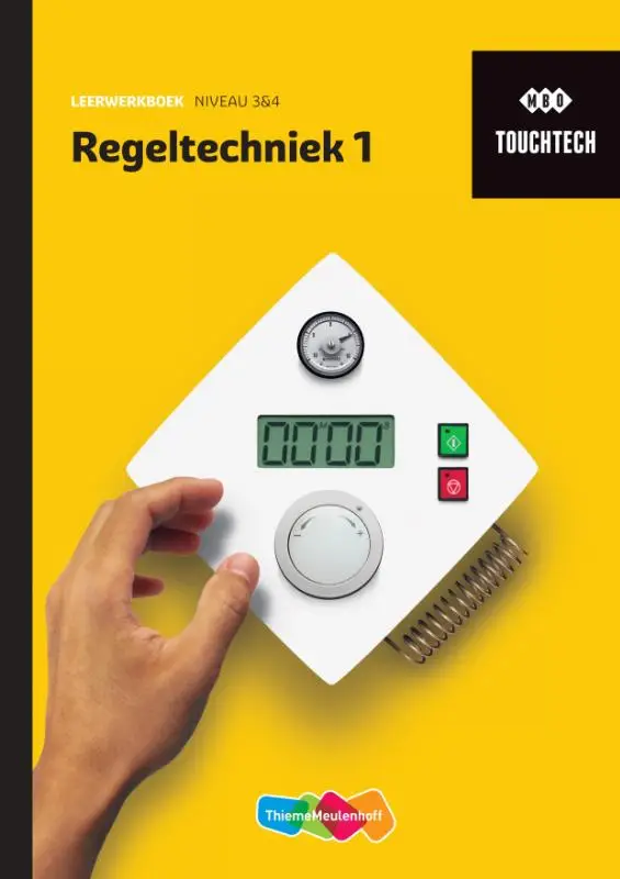 1 niveau 3 en 4 / TouchTech Regeltechniek / Leerwerkboek