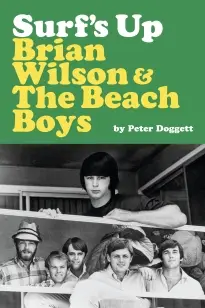 Surf's Up: Brian Wilson and The Beach Boys