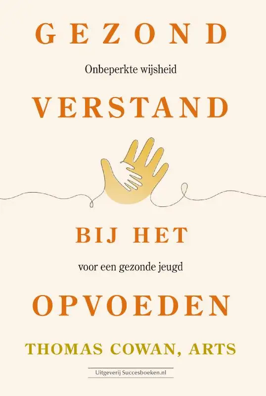 Gezond verstand bij het opvoeden