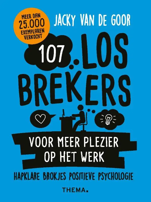 107 losbrekers voor meer plezier op het werk