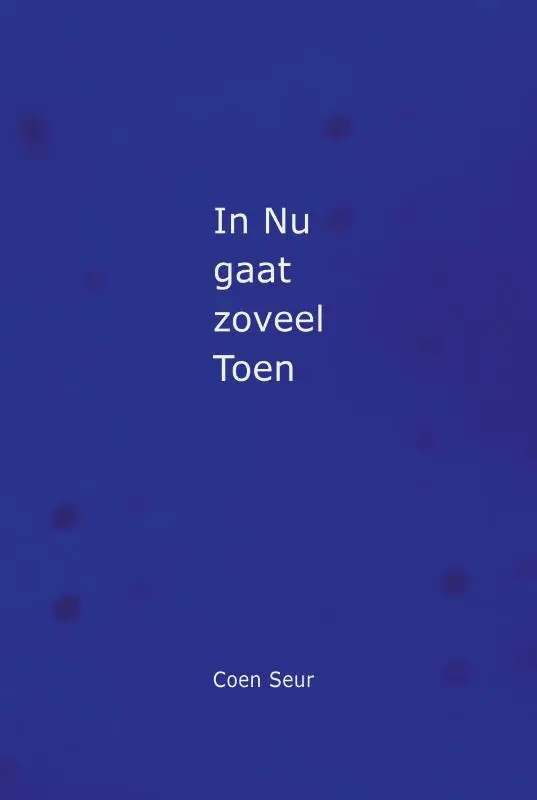 In Nu gaat zoveel Toen