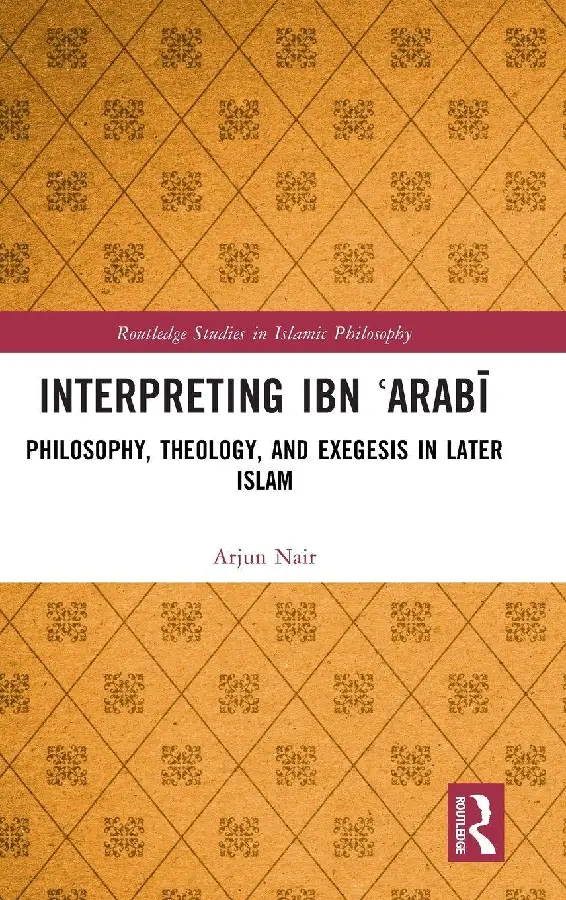 Interpreting Ibn ?Arabi
