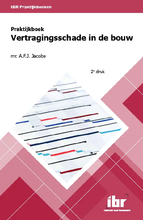 Praktijkboek vertragingsschade in de bouw