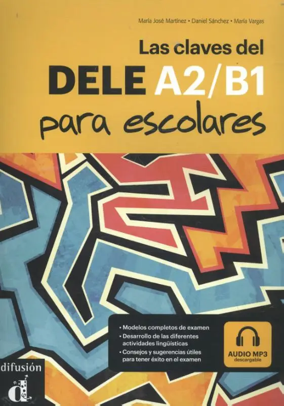 Las claves del DELE A2-B1  / A2-B1