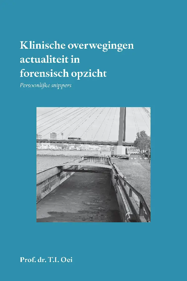 Klinische overwegingen - actualiteit in forensisch opzicht