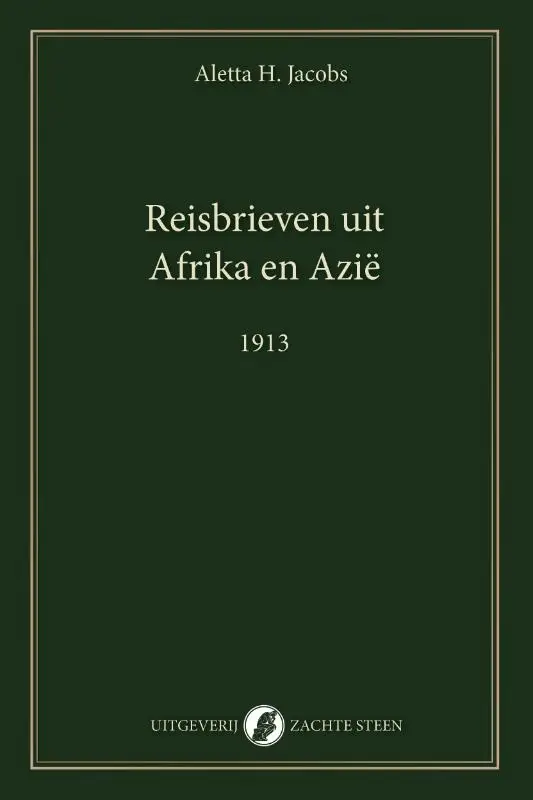 Reisbrieven uit Afrika en Azië