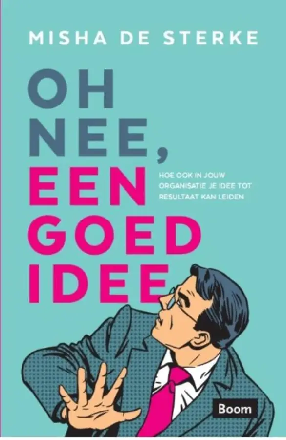 Oh nee, een goed idee