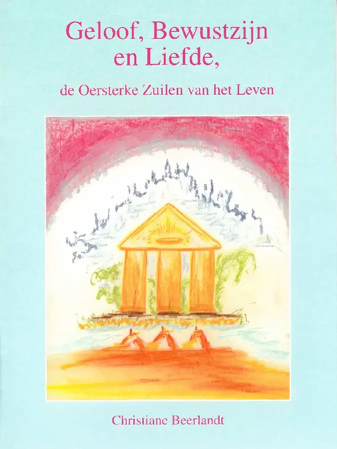 Geloof, bewustzijn en liefde