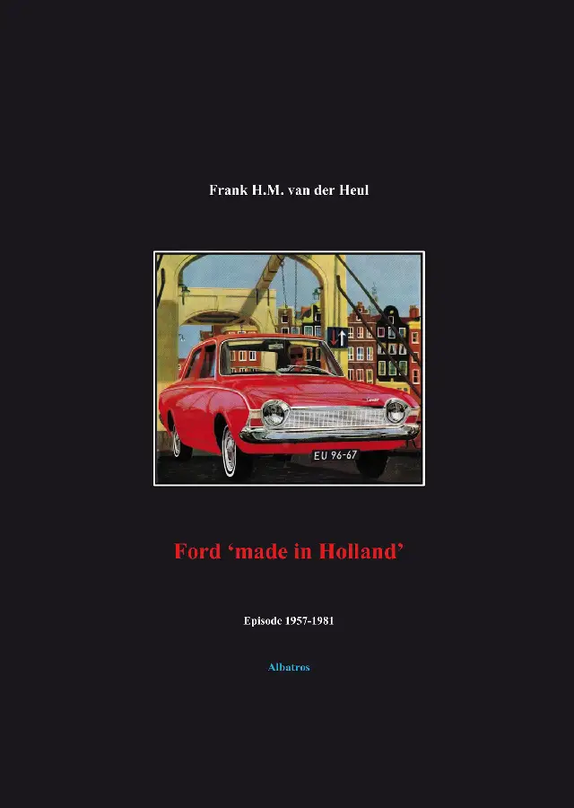 Ford 'made in Holland' episode 1957-1981