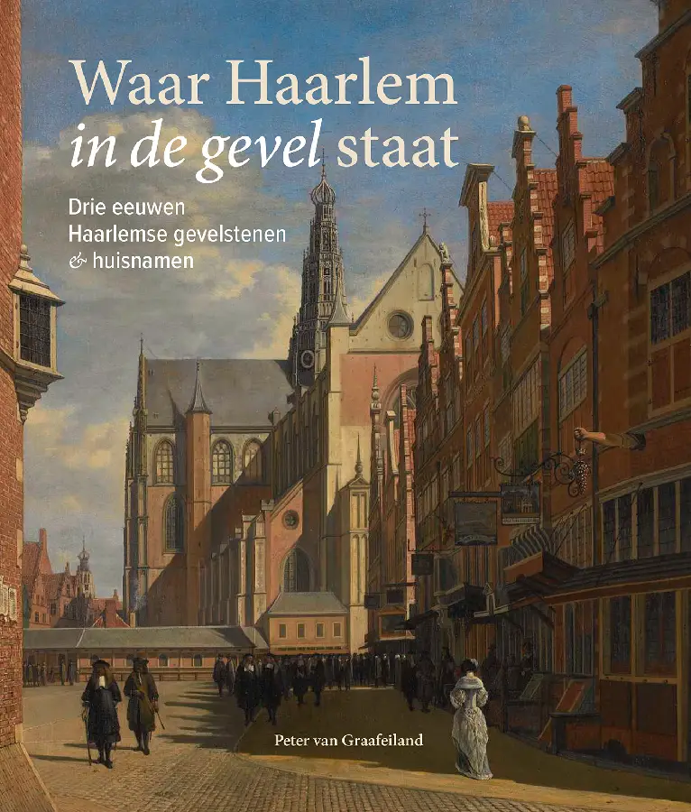 Waar Haarlem in de gevel staat