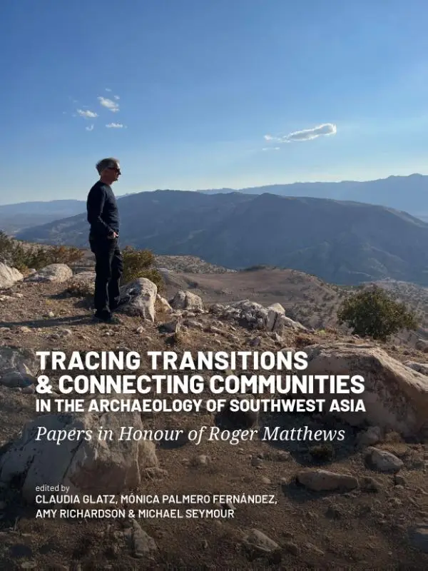 Tracing Transitions and Connecting Communities in the Archaeology of Southwest Asia