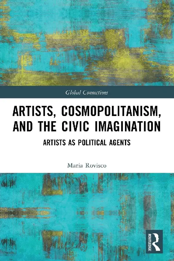 Artists, Cosmopolitanism, and the Civic Imagination