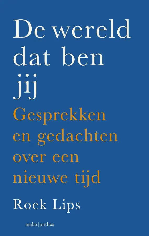 De wereld dat ben jij