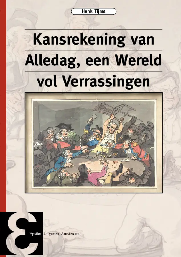 Kansrekening van alledag, een wereld vol verrassingen