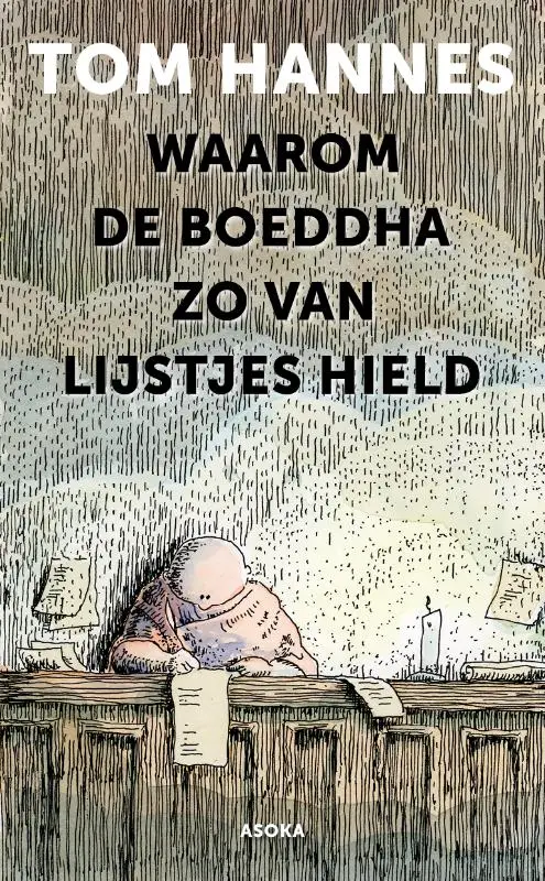 Waarom de Boeddha zo van lijstjes hield