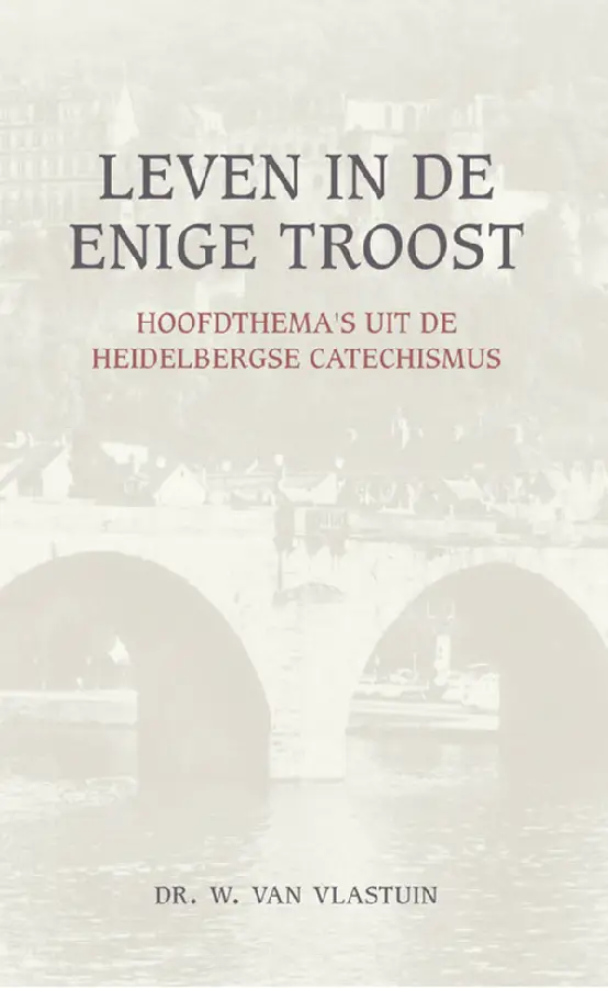 Leven in de enige troost