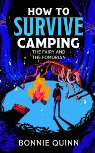 How to Survive Camping: The Ancient Things