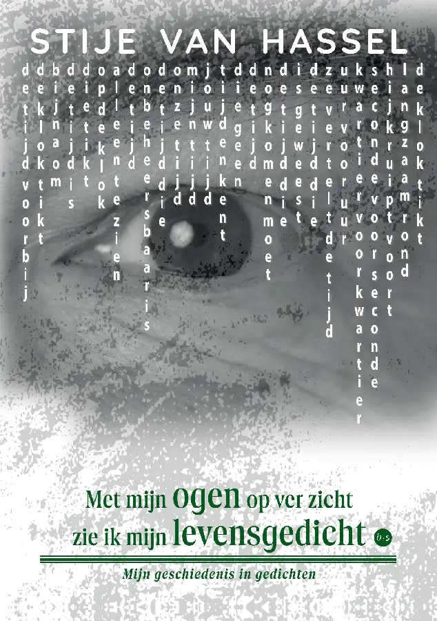 Met mijn ogen op ver zicht zie ik mijn levensgedicht
