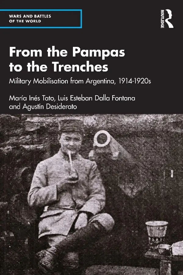 From the Pampas to the Trenches