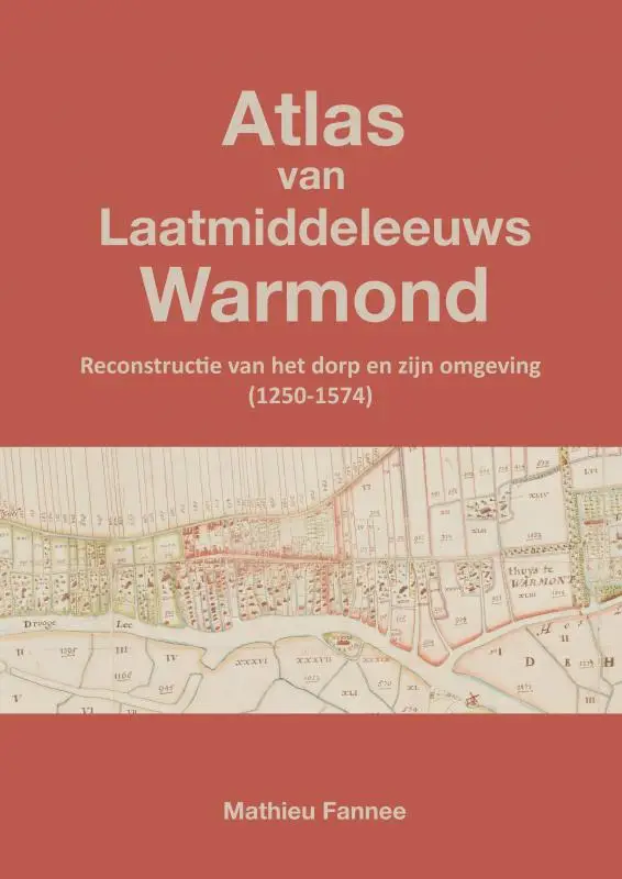 Atlas van Laatmiddeleeuws Warmond (4e druk)