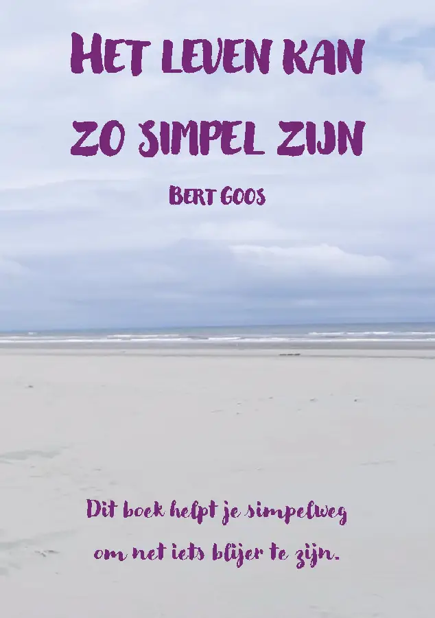 Het leven kan zo simpel zijn