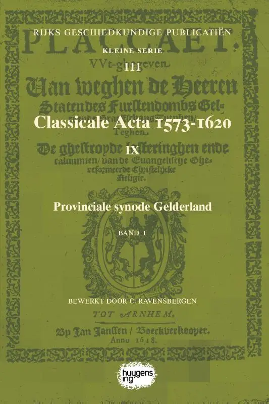 Classicale Acta 1573-1620 IX / Band 1