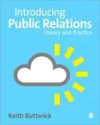 Introducing Public Relations: Theory and Practice