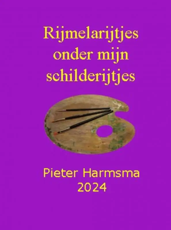 Rijmelarijtjes onder mijn schilderijtjes