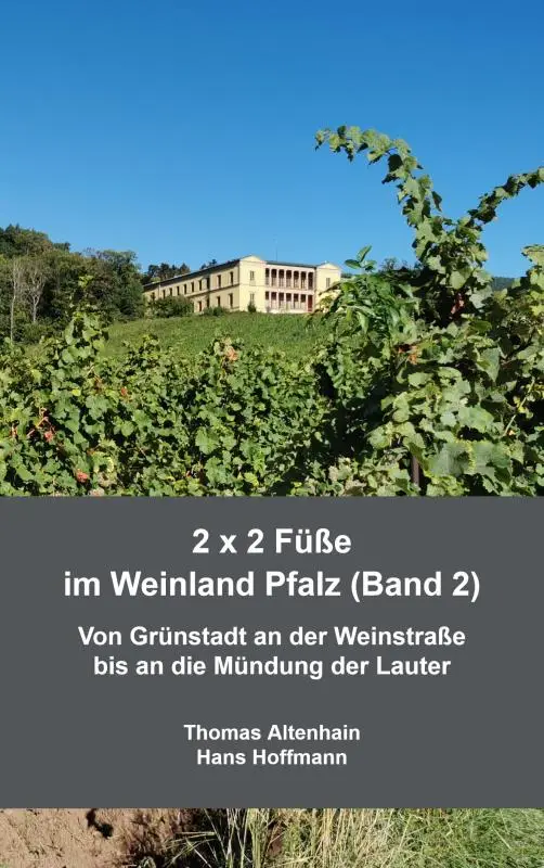 2 x 2 Füße im Weinland Pfalz (Band 2)
