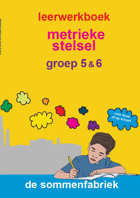 groep 5 & 6 / Metrieke stelsel / Leerwerkboek