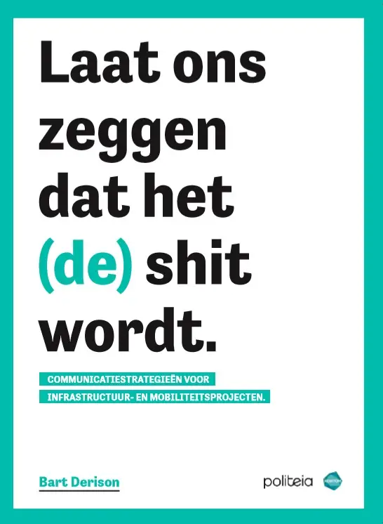 Laat ons zeggen dat het (de) shit wordt