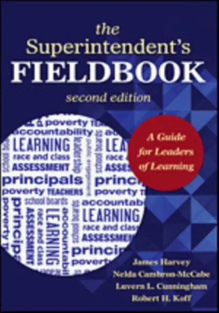 The Superintendent's Fieldbook: A Guide for Leaders of Learning