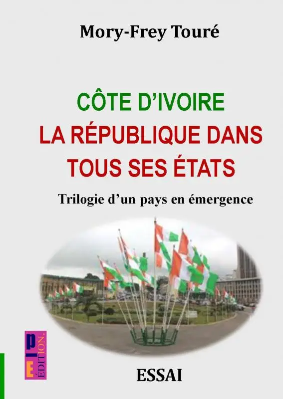 Côte d'Ivoire la république dans tous ses états