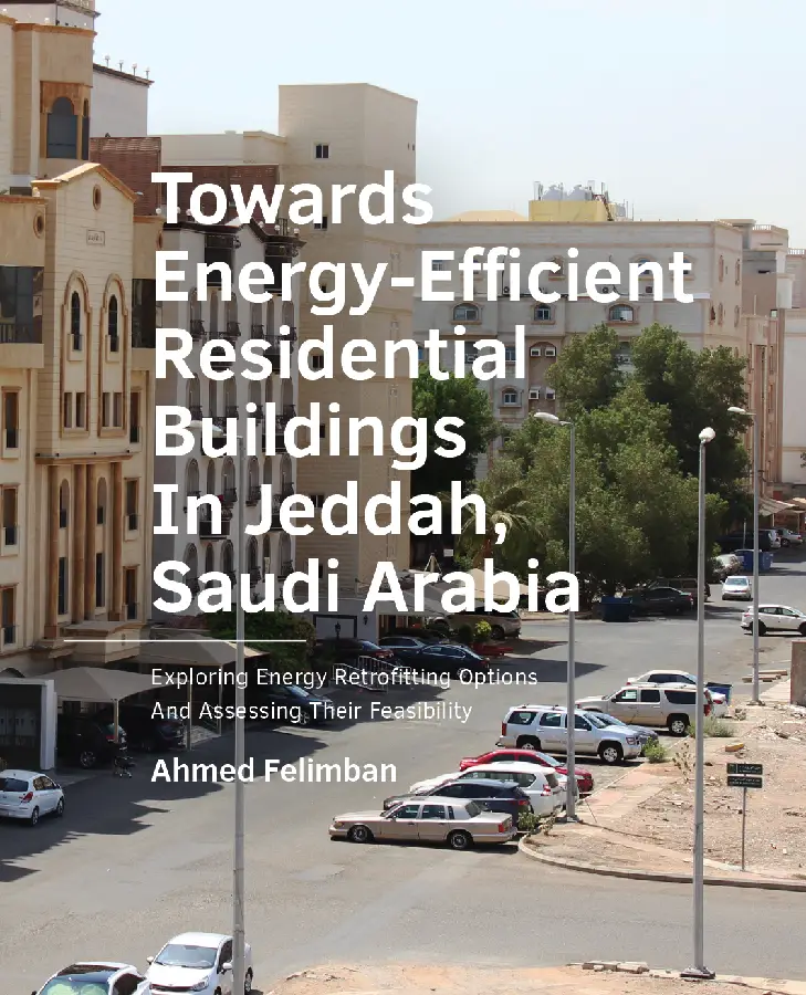 Towards Energy-­Efficient Residential Buildings In Jeddah, Saudi Arabia