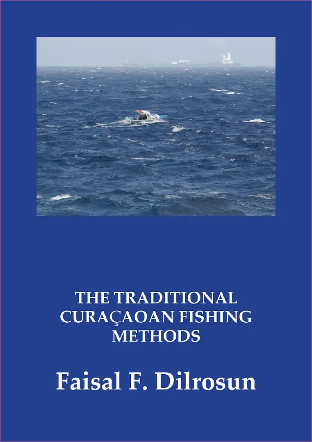 The Traditional Curaçaoan Fishing methods