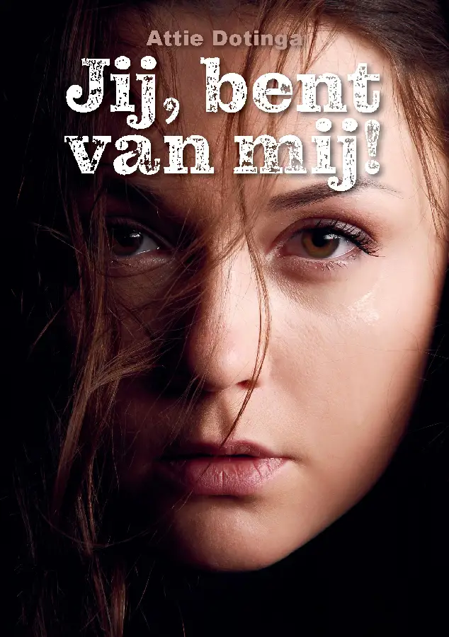 Jij, bent van mij!