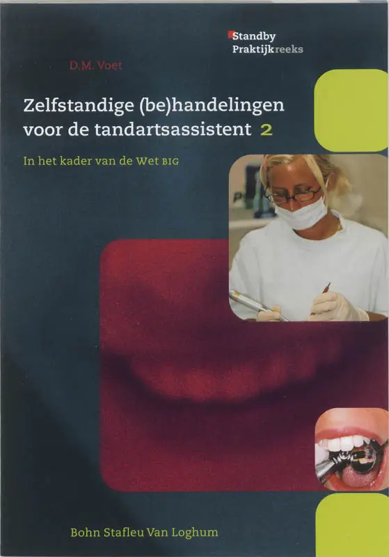 Zelfstandige (be)handelingen voor de tandartsassistent / 2