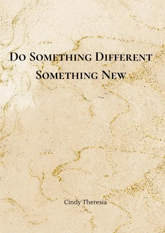 Do Something Different, Something New