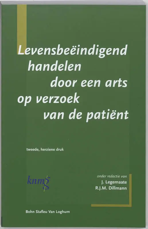 Levensbeeindigend handelen door een arts op verzoek van de patient