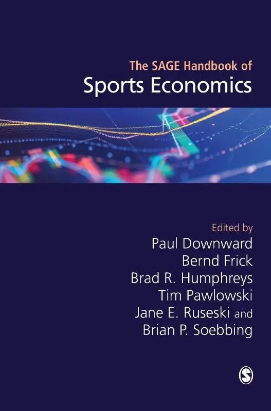 The SAGE Handbook of Sports Economics