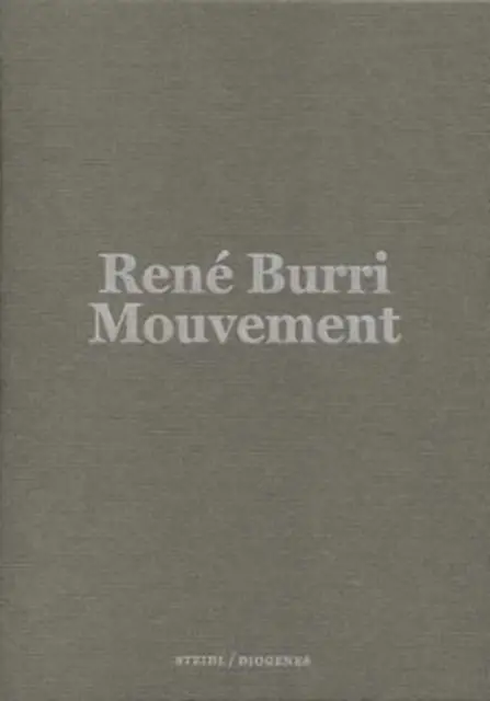 René Burri: Mouvement / Movement