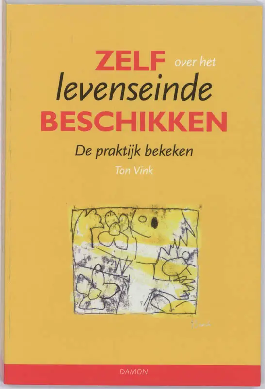 Zelf over het Levenseinde beschikken