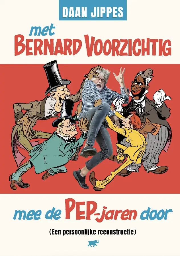 Met Bernard Voorzichtig mee de PEP-jaren door